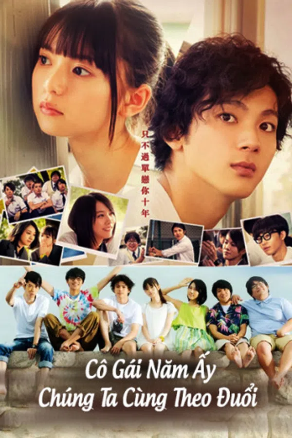Xem Phim Cô Gái Năm Ấy Chúng Ta Cùng Theo Đuổi Vietsub HD Online