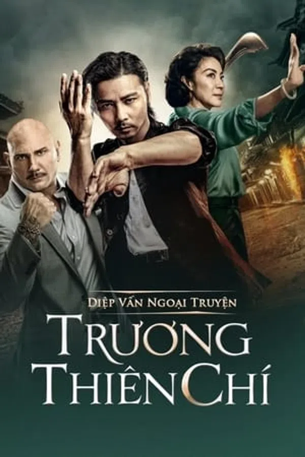 Poster phim Diệp Vấn Ngoại Truyện: Trương Thiên Chí trên Xem Phim Fun