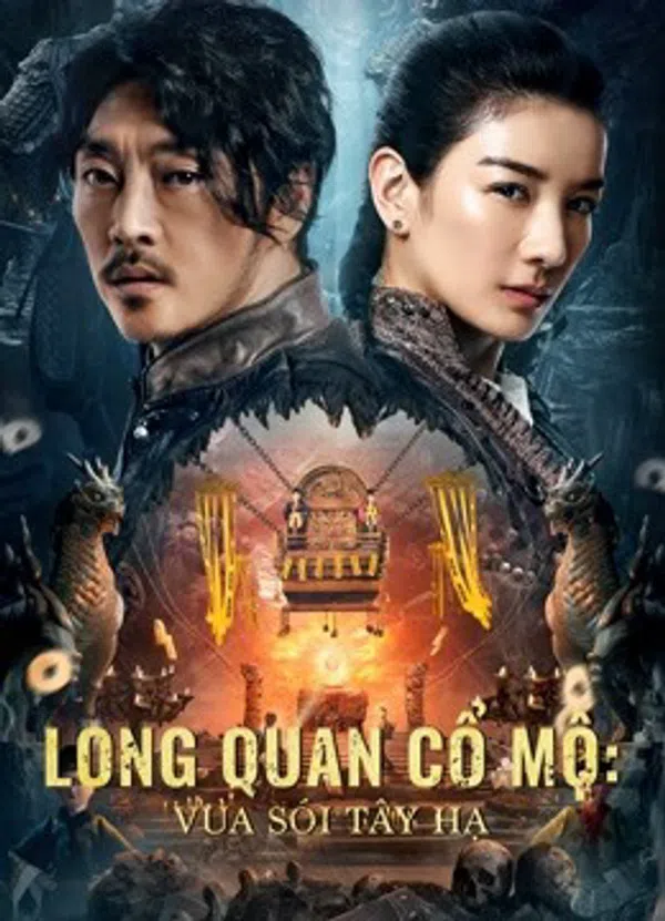 Xem Phim Long Quan Cổ Mộ: Vua Sói Tây Hạ Vietsub HD Online