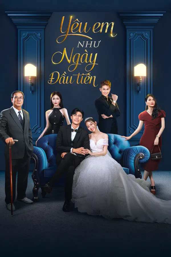 Poster phim Yêu Em Như Ngày Đầu Tiên trên Xem Phim Fun